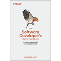 The Software Developer's Career Handbook: A Guide to Navigating the Unpredictable