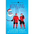 Winging It: Special Edition Includes Bonus Novella Winging It: Holiday Special