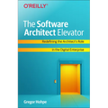 The Software Architect Elevator: Redefining the Architect's Role in the Digital Enterprise