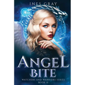 Angel Bite: Watchers and Warriors Series, Book II
