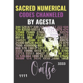 Sacred Numerical Codes Channeled by Agesta