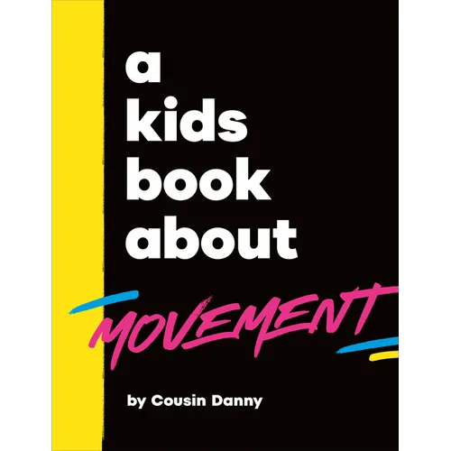 A Kids Book about Movement
