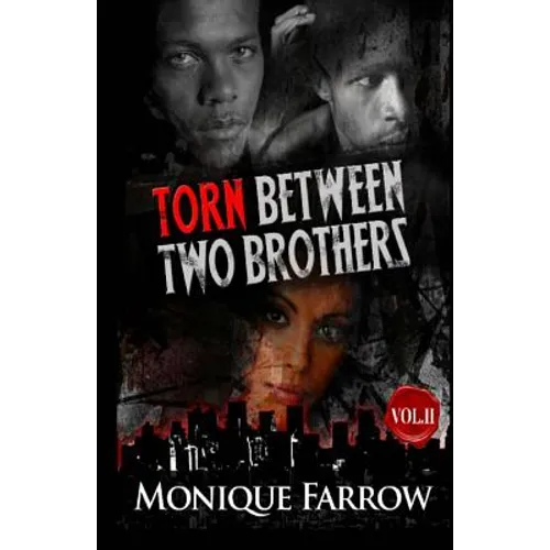 Torn Between Two Brothers Volume II