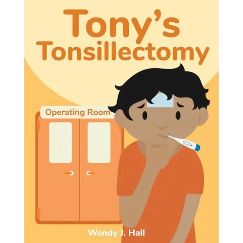 Tony's Tonsillectomy