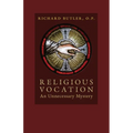 Religious Vocation: An Unnecessary Mystery