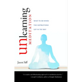 Unlearning Meditation: What to Do When the Instructions Get In the Way