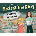 Mackenzie & Roxy: A Stormy Adventure