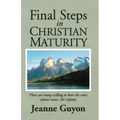 Final Steps in Christian Maturity