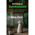 Carl Jung on Synchronicity: Why Universe Is A Living Organism & Everything Is Connected?