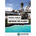 Fossil Fuels Improve the Planet