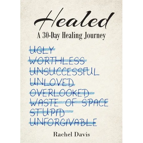 Healed: A 30-Day Healing Journey