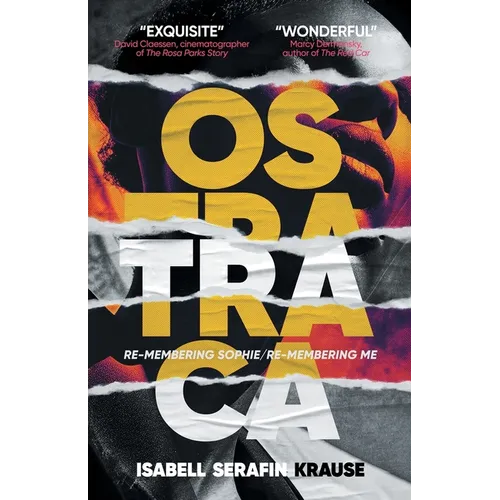 Ostraca: Re-membering Sophie/Re-membering Me