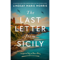 The Last Letter from Sicily: An Emotional and Utterly Gripping World War Two Historical Novel
