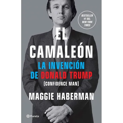 El Camaleón: La Invención de Donald Trump / Confidence Man