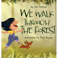 We Walk Through the Forest