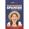Panamanian Spanish: Speak like a Native!