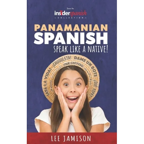 Panamanian Spanish: Speak like a Native!