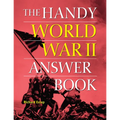 The Handy World War II Answer Book