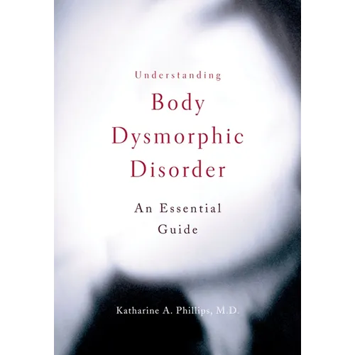 Understanding Body Dysmorphic Disorder