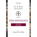 Pneumatología: Doctrina del Espíritu Santo 4
