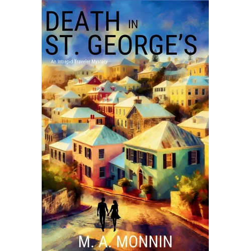 Death in St. George's: An Intrepid Traveler Mystery