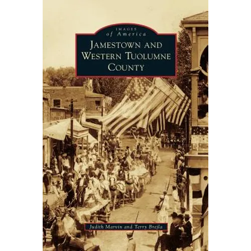Jamestown and Western Tuolumne County
