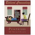 Biblical Counseling Practicum