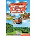 Guide to the Natchez Trace Parkway