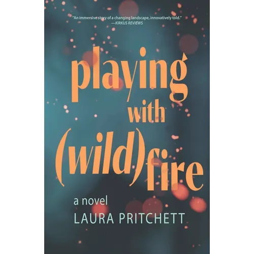 Playing with Wildfire