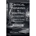 Critical Thinking & Writing in History: A User's Guide. Second Edition.
