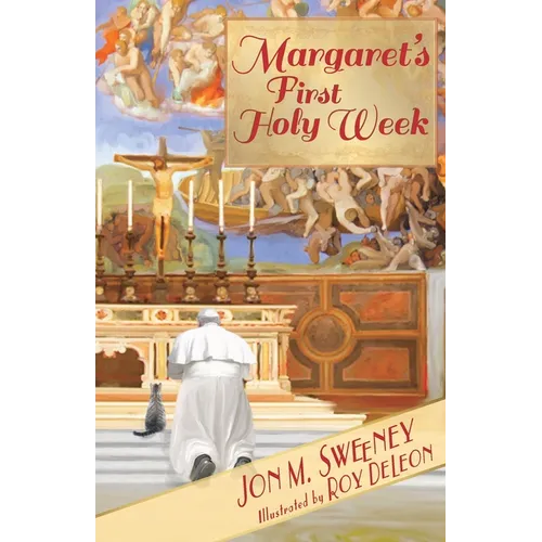Margaret's First Holy Week