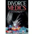 Divorce Medics: For those facing Divorce, Separation, or an ending Relationship