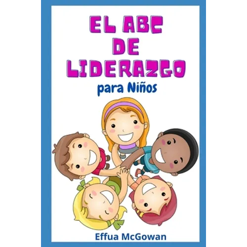 El ABC's de Liderazgo para Niños