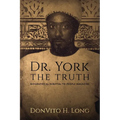 Dr. York - The Truth