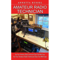 Amateur Radio Technician: Tricks for Beginners to Master Ham Radio Basics (Ace Your Amateur Radio Technician Class Test With Ease)