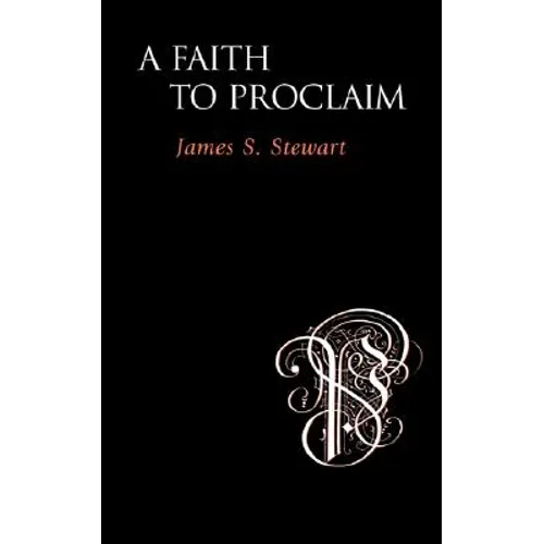 A Faith to Proclaim