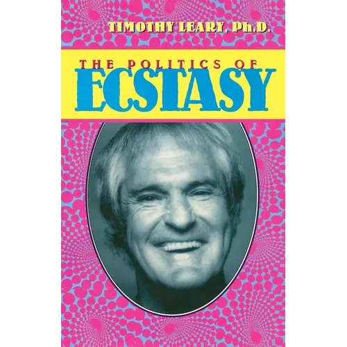 The Politics of Ecstasy