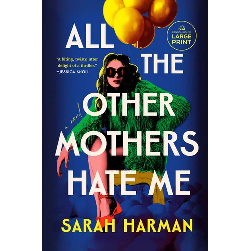 All the Other Mothers Hate Me
