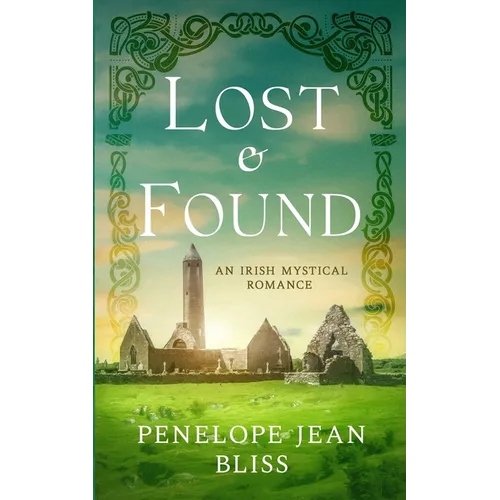 Lost and Found: An Irish Mystical Romance