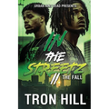 IN The Streetz 2: The Fall