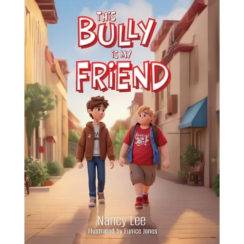 This Bully is my Friend