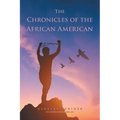 The Chronicles of the African American