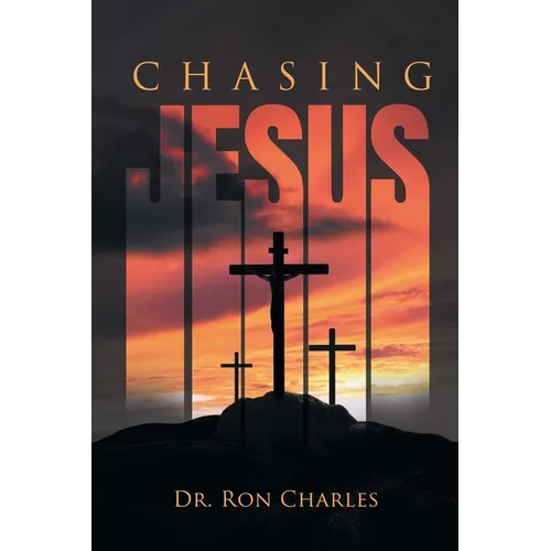 Chasing Jesus