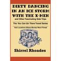 Dirty Dancing in and Ice Storm
