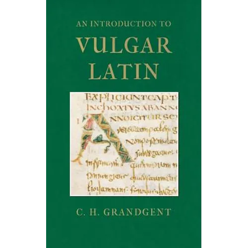 An Introduction to Vulgar Latin