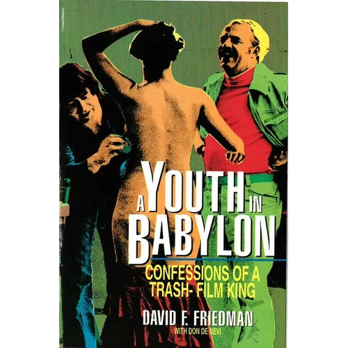 A Youth in Babylon: Confessions of a Trash-Film King