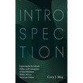 Introspection: Exploring the Racialized Politics and Conception of Ideal-Blackness Within African American Culture