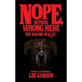 Nope, Nothing Wrong Here: The Making of Cujo (hardback)