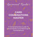 Card Combinations Master: A Comprehensive Guide For Mastering Lenormand's Cards & Combinations