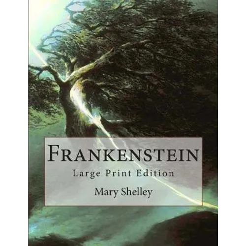 Frankenstein: Large Print Edition